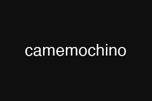 camemochino